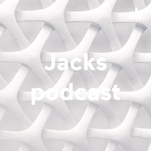 Jacks podcast