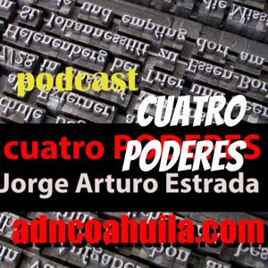 Cuatro Poderes Por Jorge Arturo Estrada