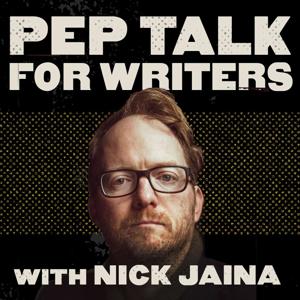 Pep Talk for Writers