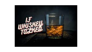 If Whiskey Talked