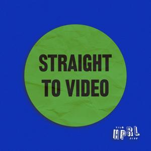 Straight to Video