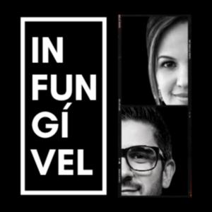 Infungivel Podcast