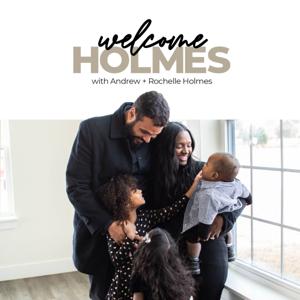 Welcome Holmes with Andrew & Rochelle Holmes