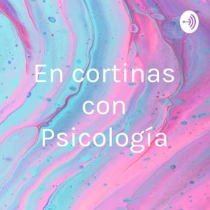 En cortinas con Psicología by Sheerelyn Coello