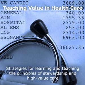 Teaching Value in Health Care