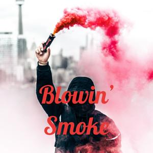 Blowin’ Smoke