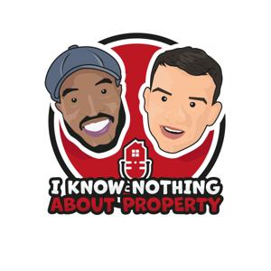 I Know Nothing About Property