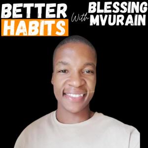 Better Habits Podcast