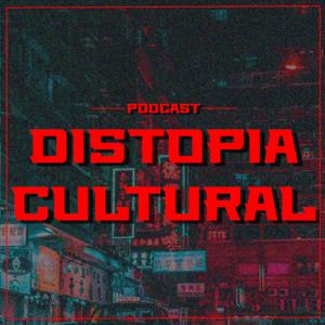 Distopia Cultural