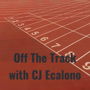 Off The Track with CJ Ecalono