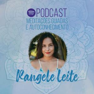 Meditação Guiada por Rangele Leite