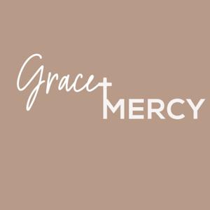Grace + Mercy