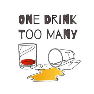 One Drink Too Many