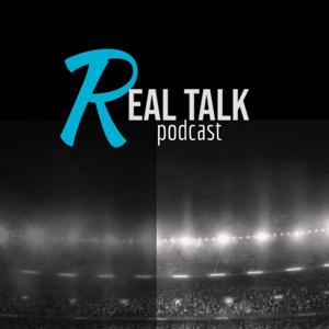 Real Talk Sports Podcast