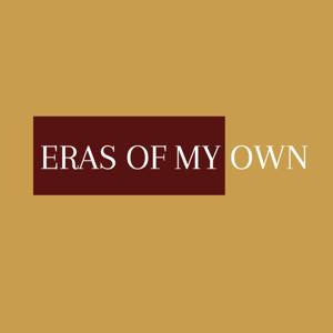 Eras of My Own