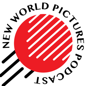 The New World Pictures Podcast by The New World Pictures Podcast