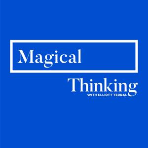 Magical Thinking by Elliott Terral