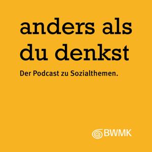 Anders als du denkst. Der Podcast zu Sozialthemen.