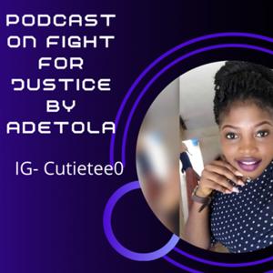 Fight for justice by Adetola