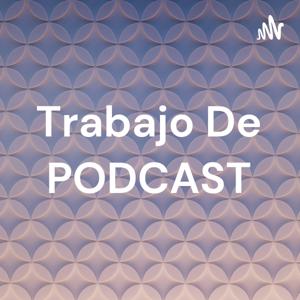 Trabajo De PODCAST