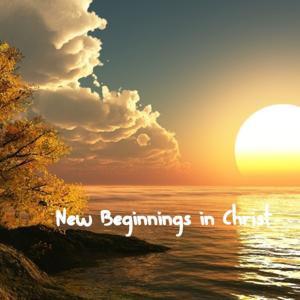New Beginnings in Christ(KI)