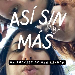 Así sin más