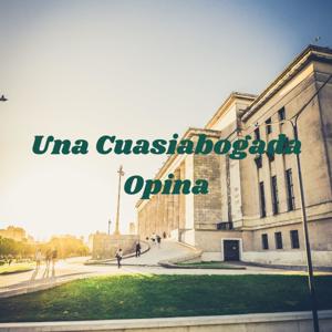 Una Cuasiabogada Opina: Ep. 1, Derecho Administrativo(¿Qué Es?).