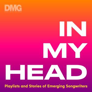 In My Head: Playlists and Stories of Emerging Songwriters