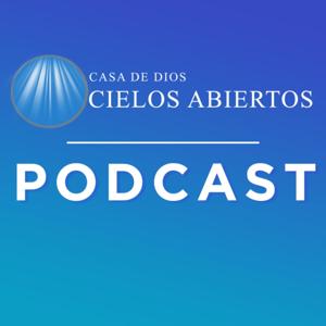 Casa de Dios Cielos Abiertos Podcast