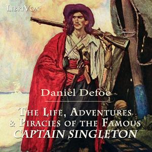 Life, Adventures & Piracies of Captain Singleton, The by Daniel Defoe (c.1660 - 1731)