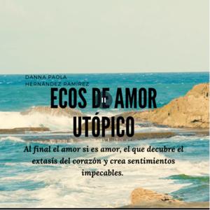 Ecos de amor utópico