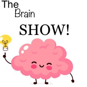 The Brain Show!