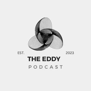 El Podcast “the Eddy” 🫧