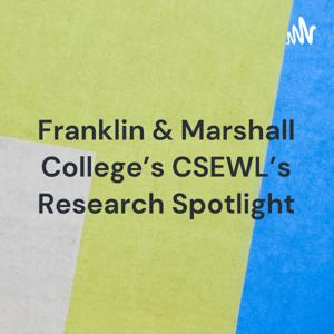 Franklin & Marshall College's CSEWL's Research Spotlight