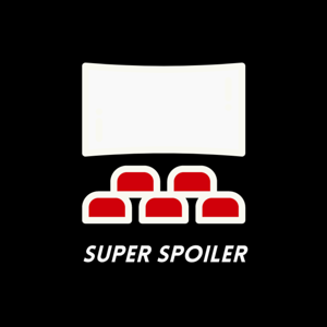 Super Spoiler Podcast