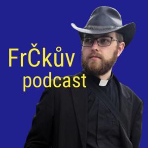 FrČkův podcast