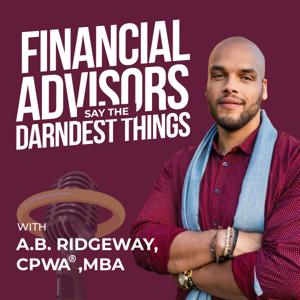 Financial Advisors Say The Darndest Things