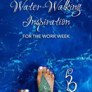 Water Walking Inspiration