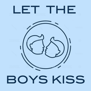 Let The Boys Kiss by HonestFun