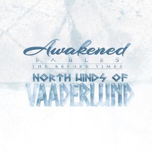 Awakened Fables: North Winds of Vaaderlund