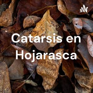 Catarsis en Hojarasca
