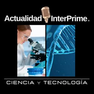 Actualidad InterPrime®: Ciencia y Tecnología