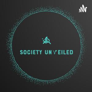 Society Unveiled