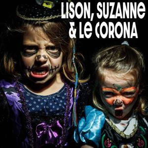 Lison, Suzanne et le Corona