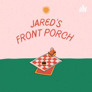 Jared’s Front Porch