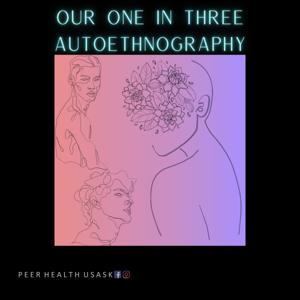 Our One in Three Autoethnography