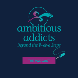 Ambitious Addicts Podcast by Terra Carbert