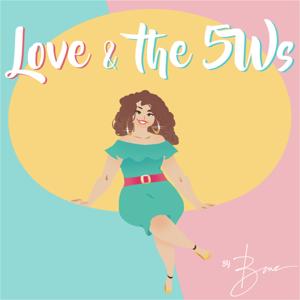 Love & the 5Ws