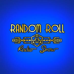 Random Roll Radio Show