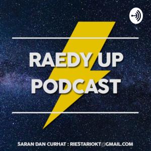 Raedy Up Podcast